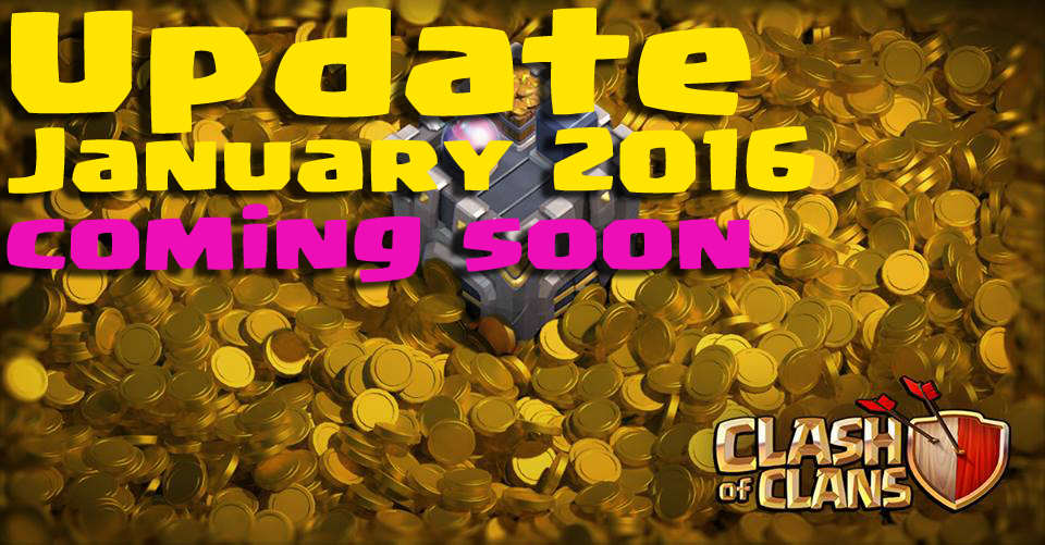 Январь 2016 обновление информация и дата Clash of Clans